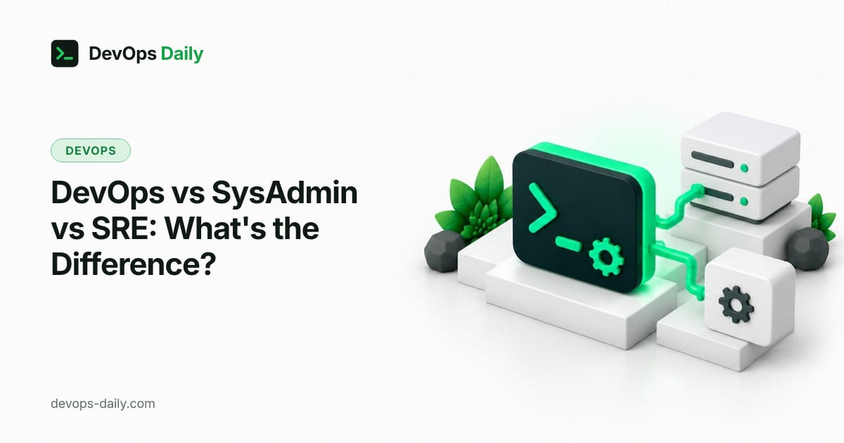 DevOps vs SysAdmin vs SRE: What's the Difference?